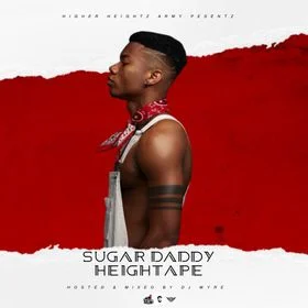 DJ Wyre – Sugar Daddy HeighTape Ft Kidi DJ Wyre – Sugar Daddy HeighTape Ft Kidi