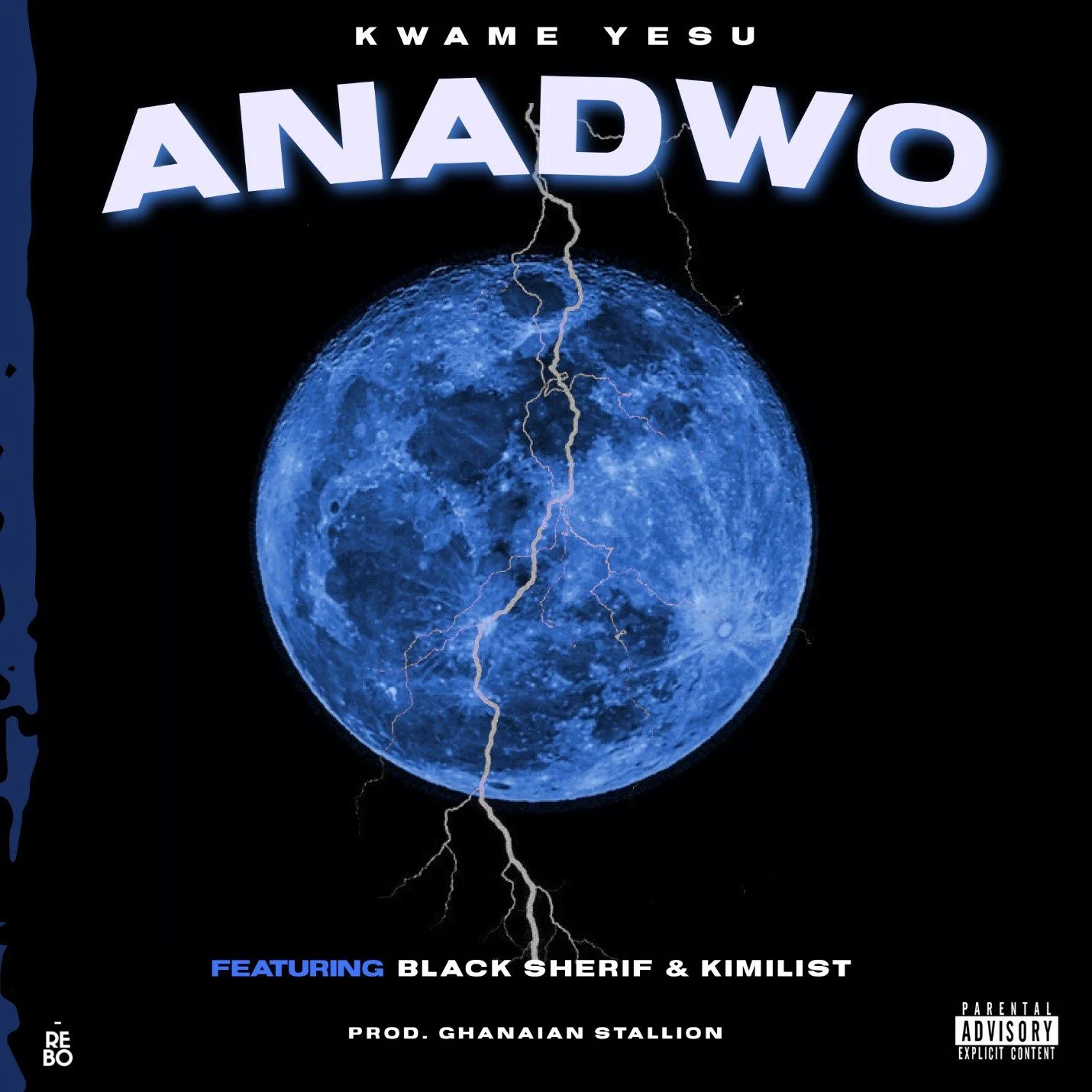 Kwame Yesu – Anadwo Ft Black Sherif & Kimilist Kwame Yesu – Anadwo Ft Black Sherif & Kimilist
