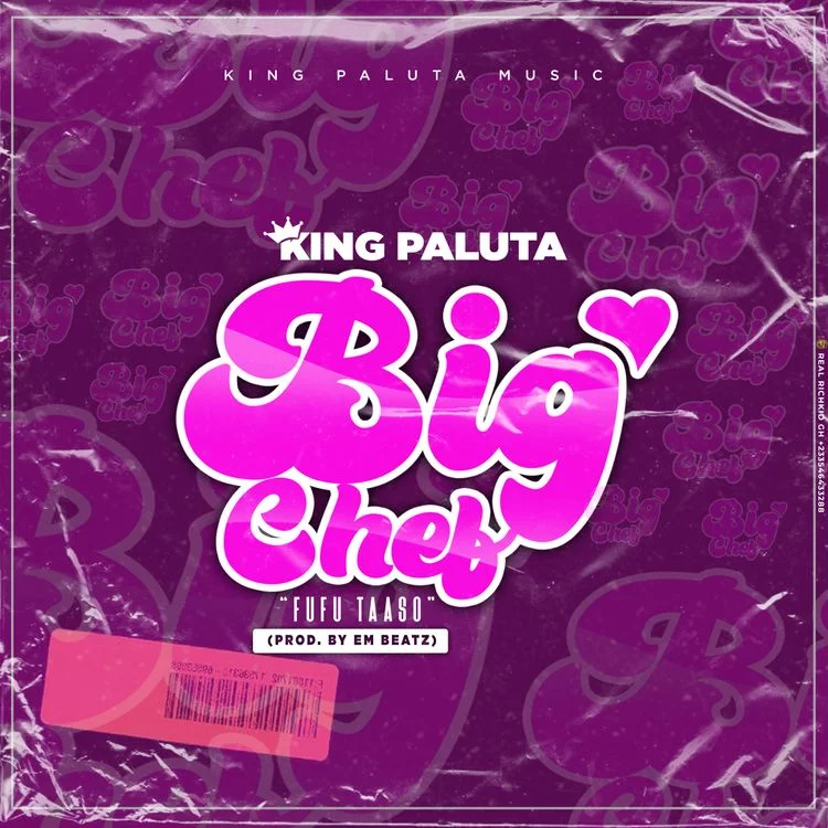 King Paluta – Big Chef (Fufu Taaso) King Paluta – Big Chef (Fufu Taaso)