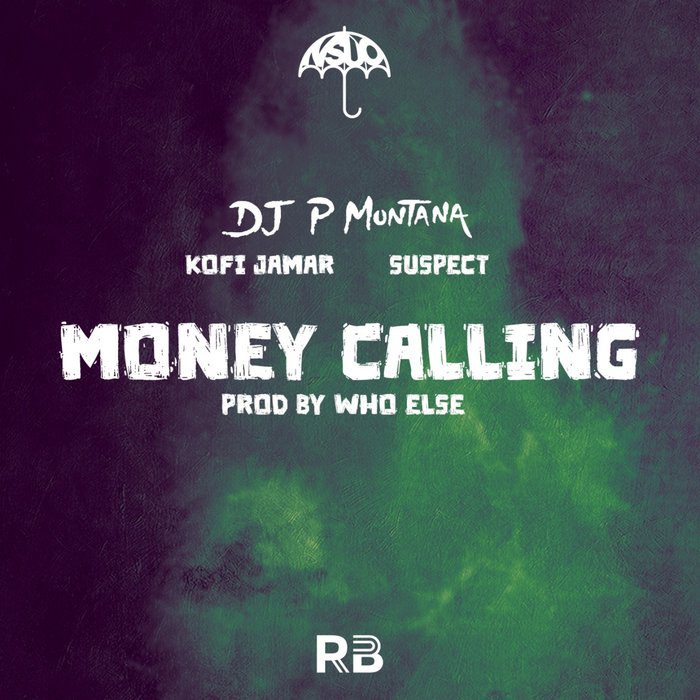 Montana – Money Calling Ft Kofi Jamar & Suspect OTB| AaceHypez