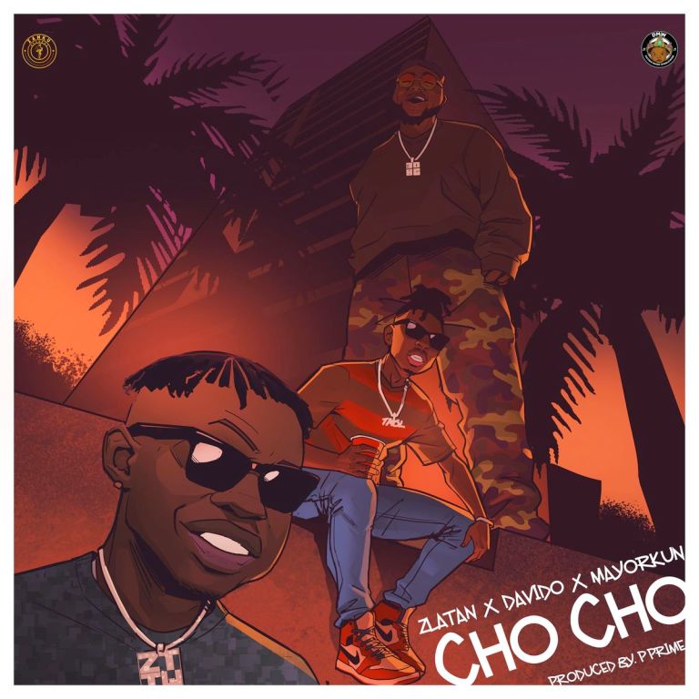 Zlatan – Cho Cho Ft Davido x Mayorkun