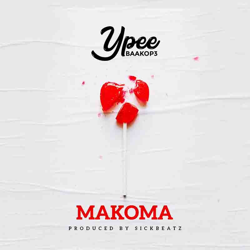 Ypee – Makoma (Prod. By SickBeat)