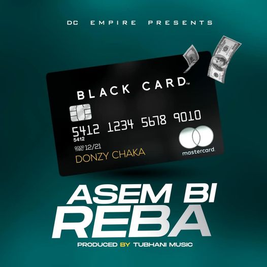 Donzy Chaka – Asem Bi Reba Donzy Chaka – Asem Bi Reba