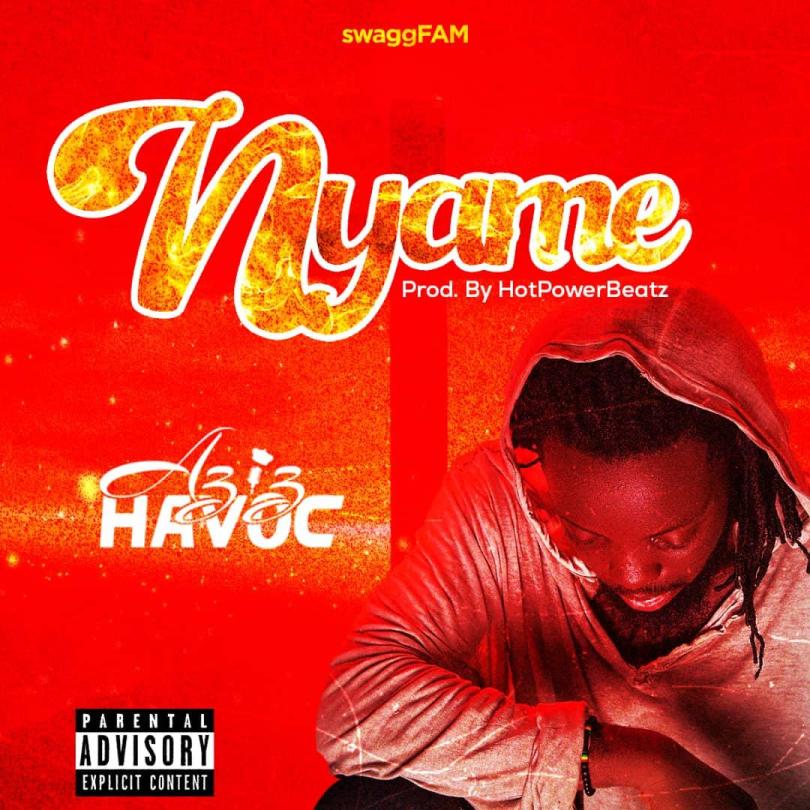 1AE81272-F16F-4555-A1F2-6E22D7476E13 Aziz Havoc – Nyame (Prod. by HotPower)