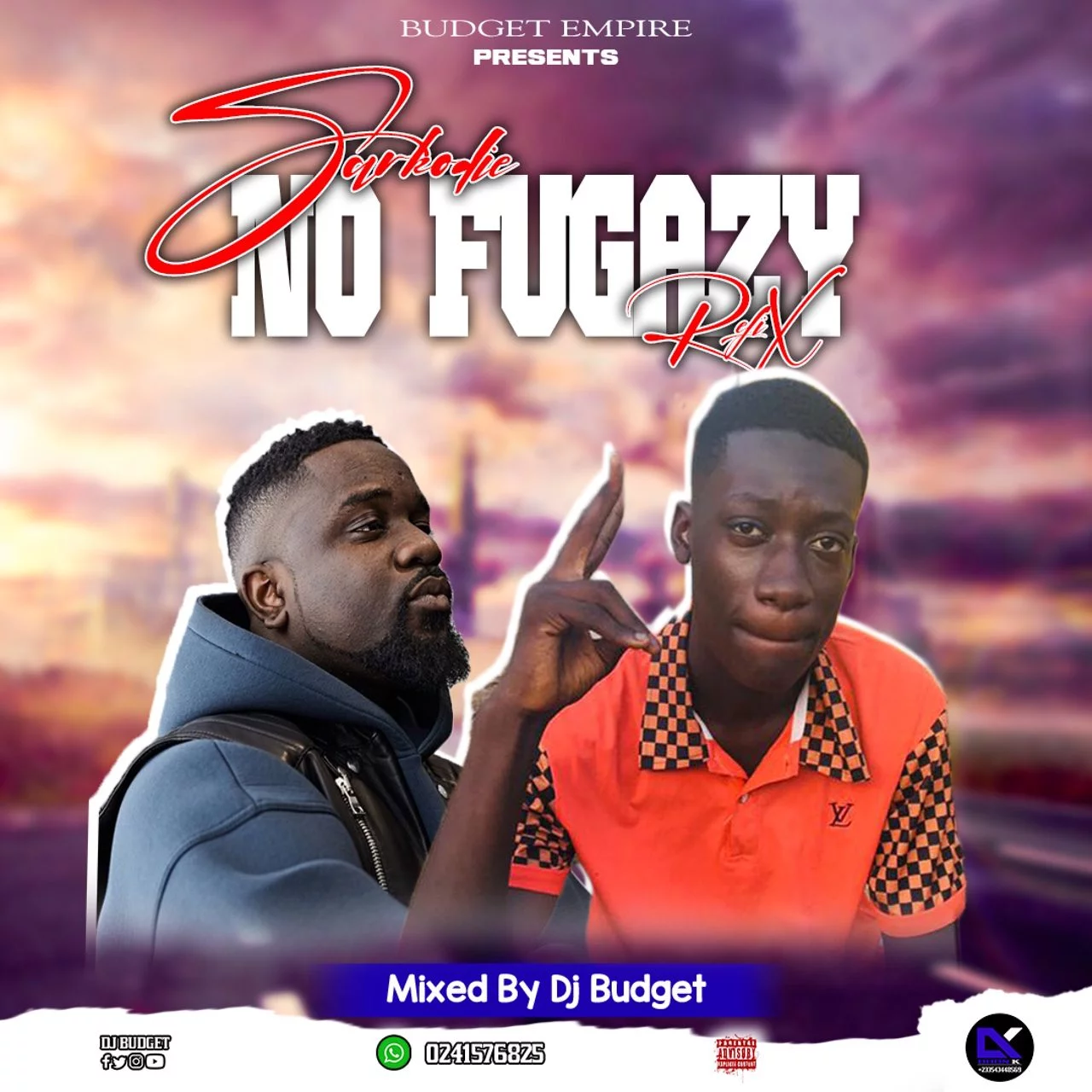 DJ Budget – No Fugazy Refix Ft Sarkodie DJ Budget – No Fugazy Refix Ft Sarkodie