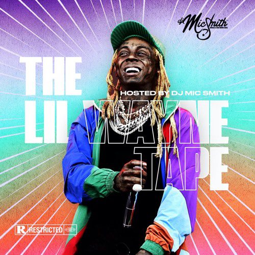 DJ Mic Smith – The Lil Wayne Tape DJ Mic Smith – The Lil Wayne Tape