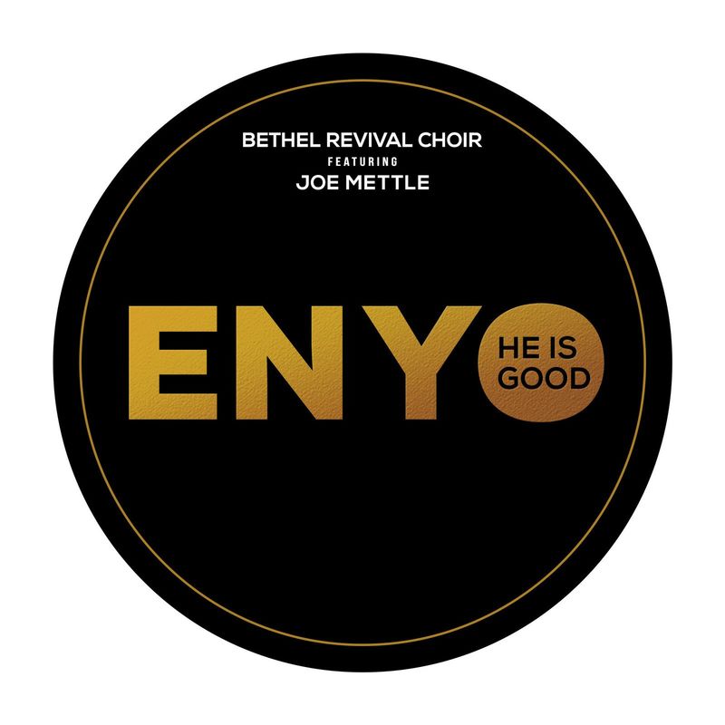 Bethel Revival Choir - Enyo Ft Joe Mettle