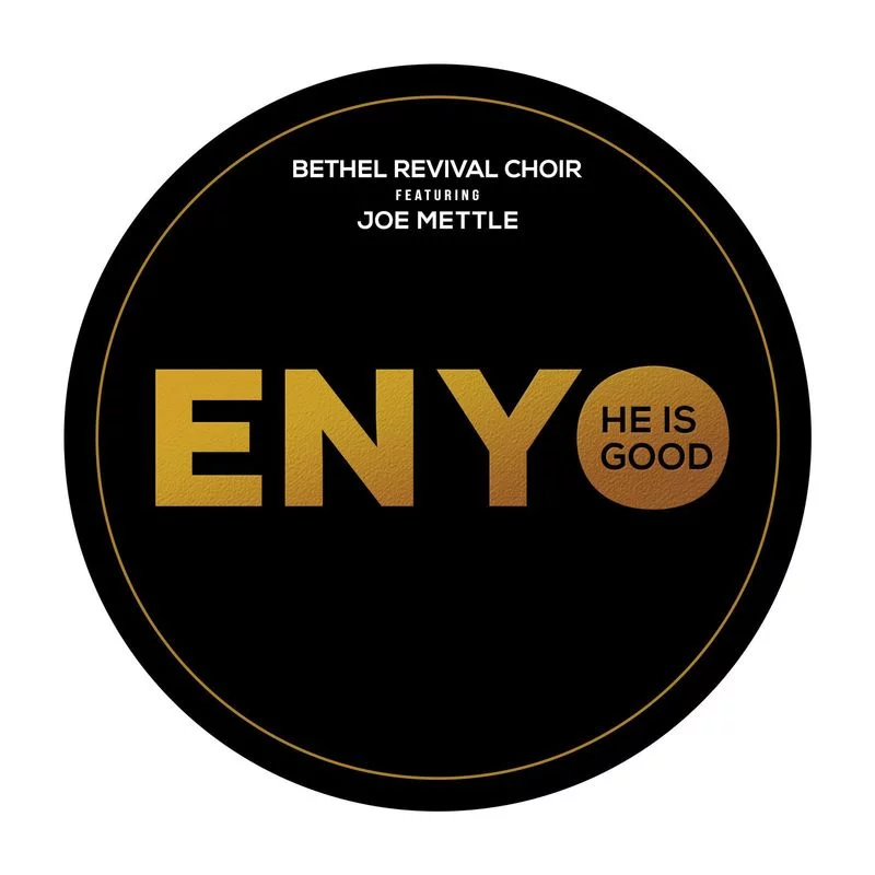 Bethel Revival Choir – Enyo Ft Joe Mettle Bethel Revival Choir – Enyo Ft Joe Mettle