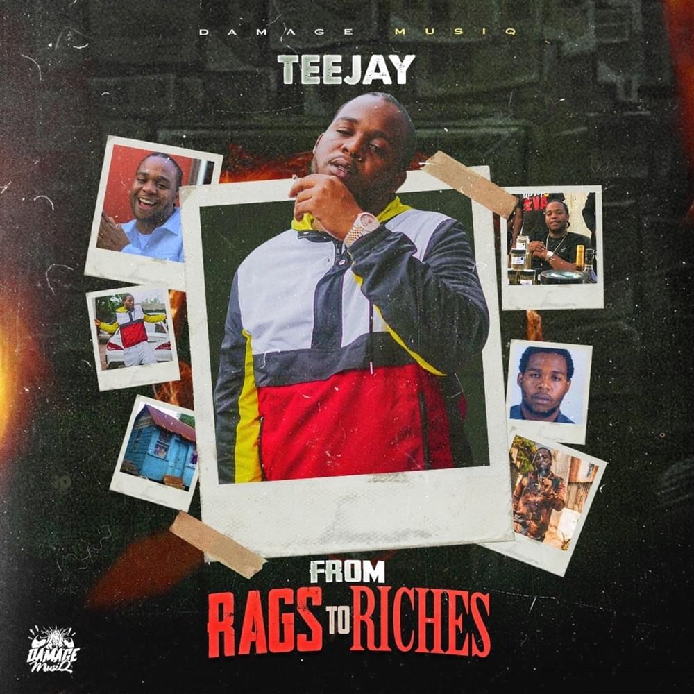 Teejay – From Rags To Riches Teejay – From Rags To Riches