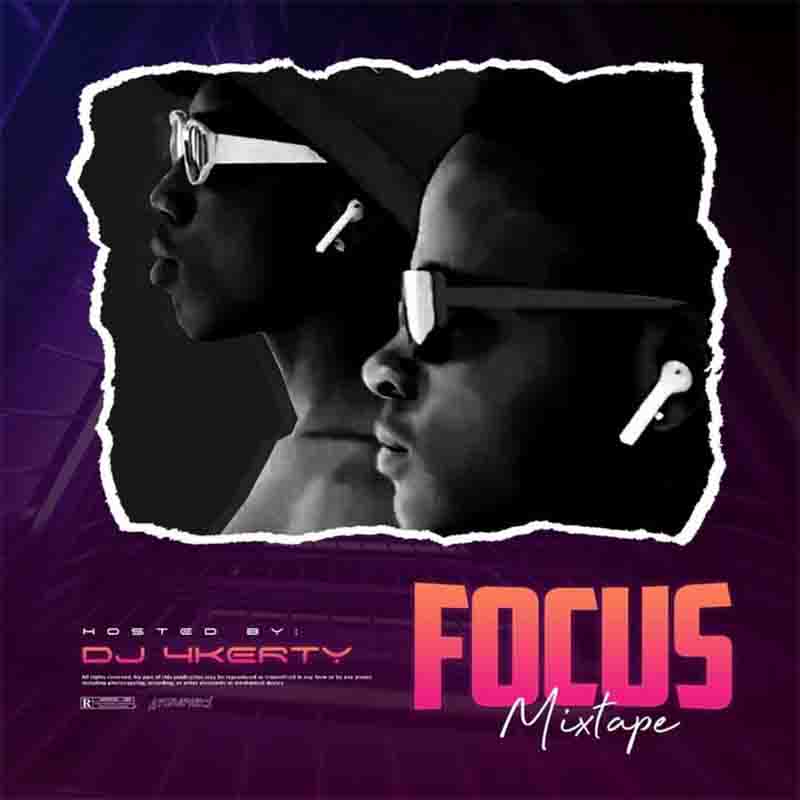 dj_4kerty_focus_mixtape-2 DJ 4kerty - Focus Mixtape (2021 Mixtape)