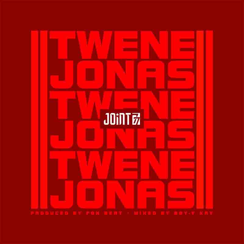 Joint 77 – Twene Jonas (Prod by Fox Beatz)