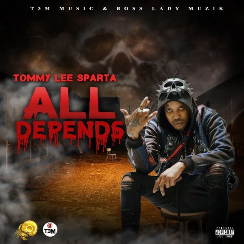 Tommy Lee Sparta – All Depends Tommy Lee Sparta – All Depends