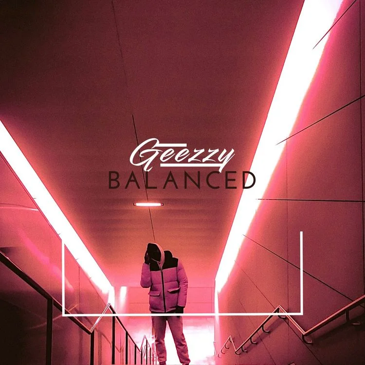 Geezzy – Balanced (Prod. by Kronnik)