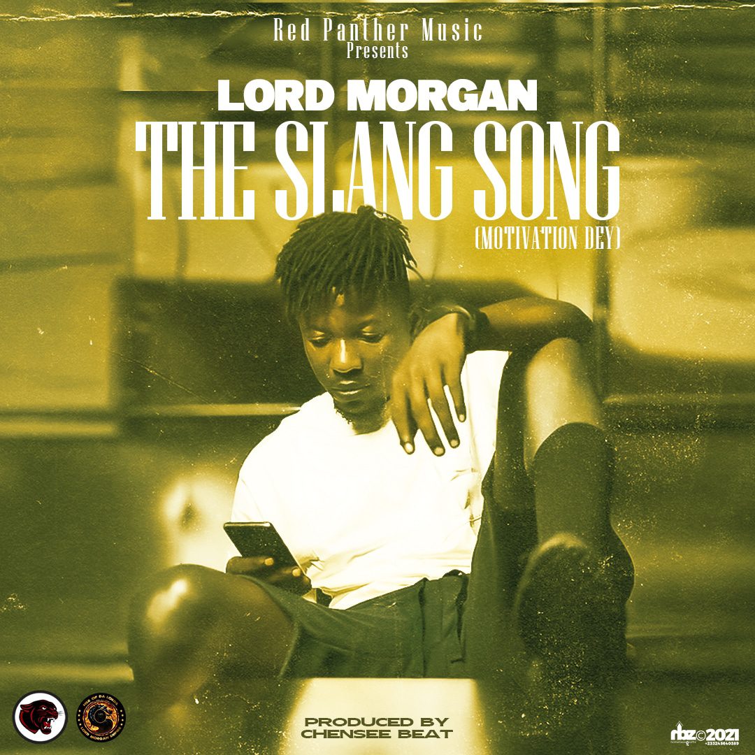 Lord Morgan – The Slang Song (Prod By Chensee Beat) Lord Morgan – The Slang Song (Prod By Chensee Beat)