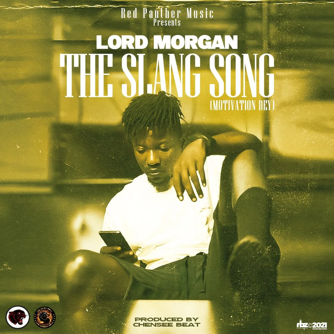 Lord Morgan – The Slang Song (Prod By Chensee Beat) Lord Morgan – The Slang Song (Prod By Chensee Beat)