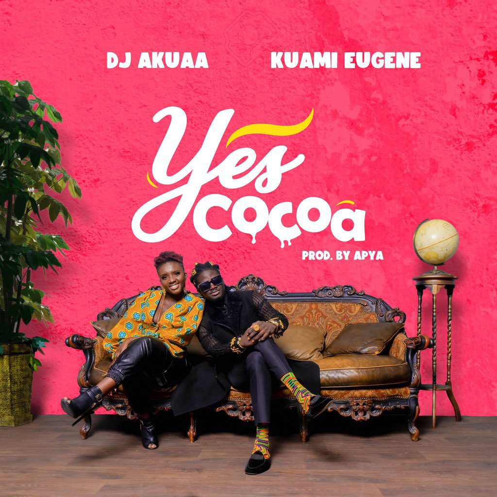 DJ Akuaa – Yes Cocoa Ft Kuami Eugene