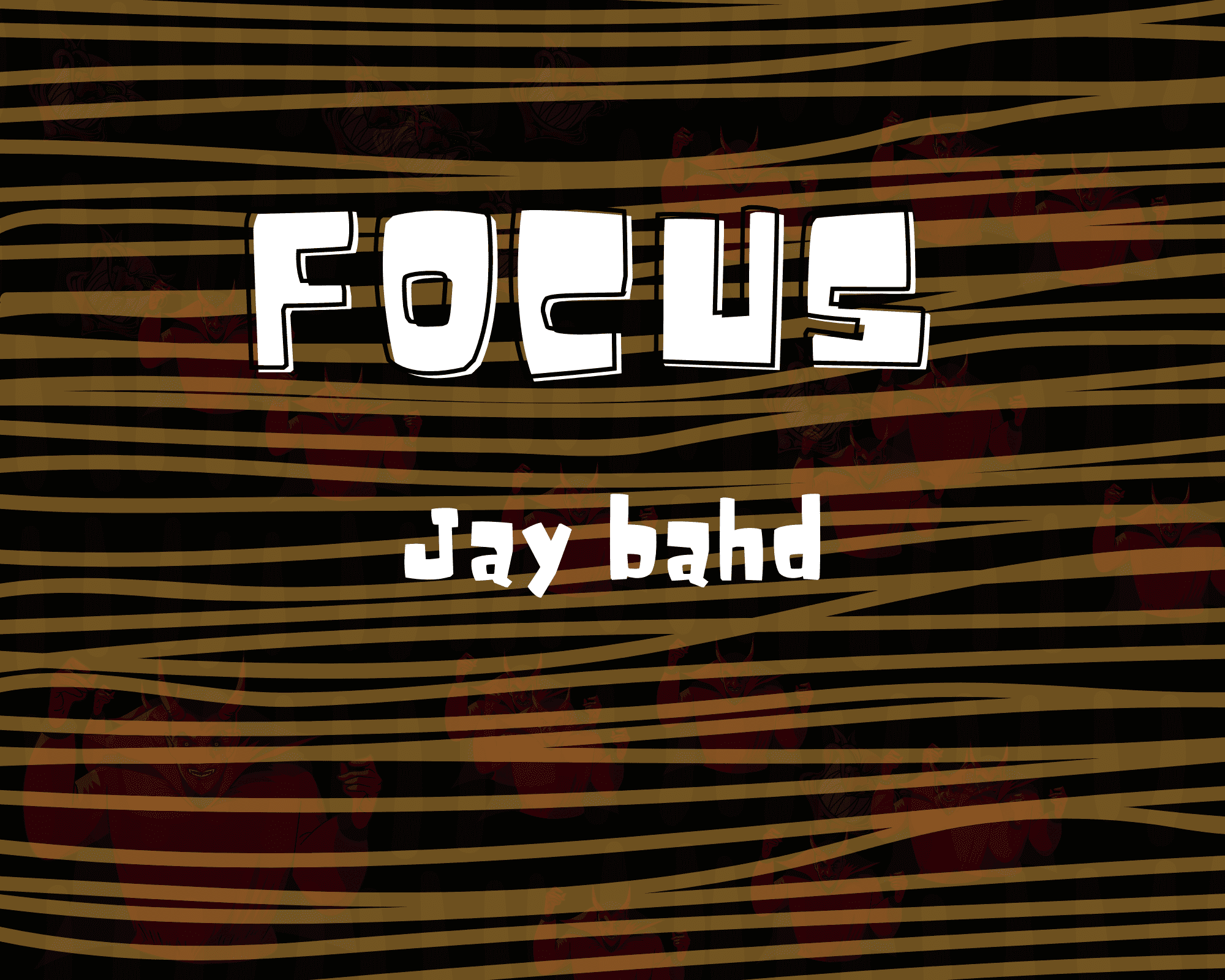 Jay Bahd – Focus (Prod by JMG9)