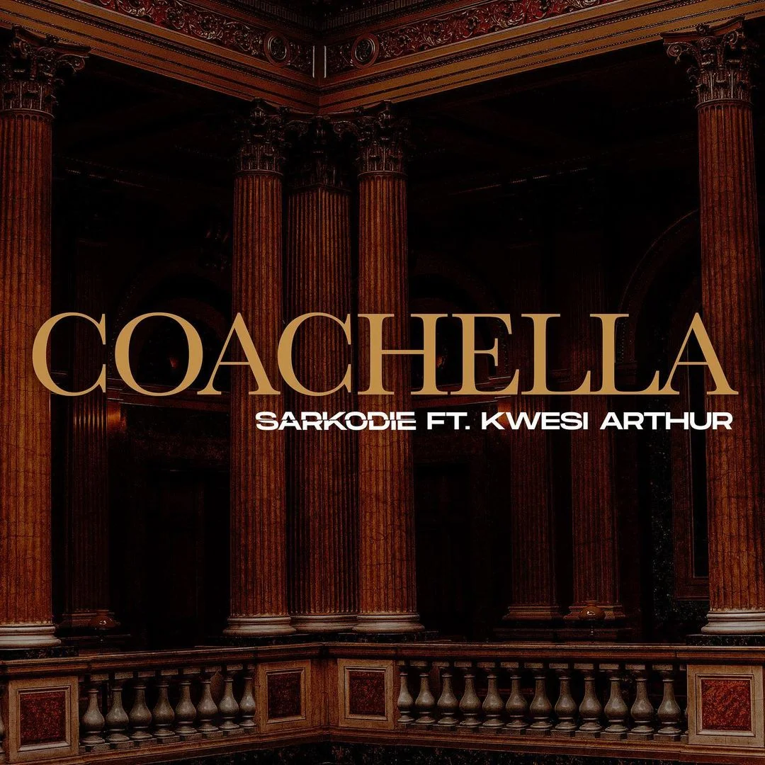 Sarkodie – Coachella Ft Kwesi Arthur