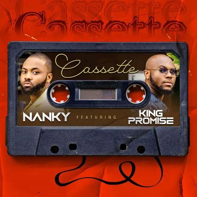 Nanky – Cassette Ft King Promise