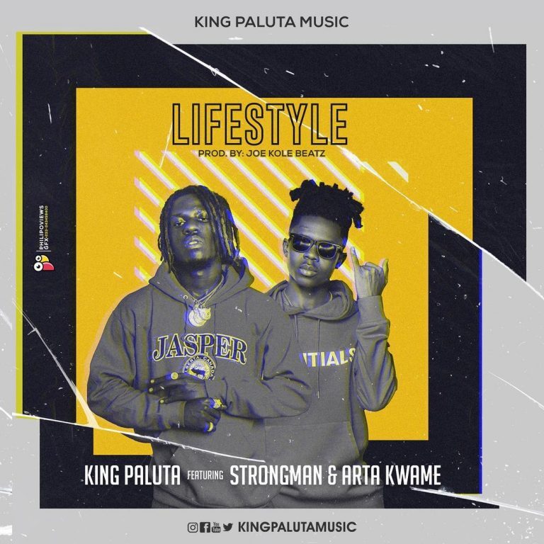 King Paluta – Lifestyle Ft Strongman x Arta Kwame