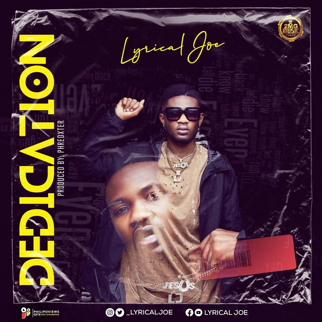 Lyrical Joe – Dedication (Prod. by Phredxter) Lyrical Joe – Dedication (Prod. by Phredxter)