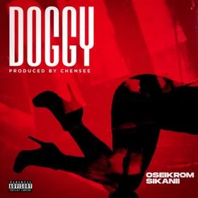 Oseikrom-Sikanii-Doggy-www-aacehypez-net_-mp3-image Oseikrom Sikanii – Doggy (Prod. By Chensee Beatz)