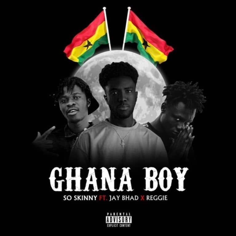 So Skinny – Ghana Boy Ft Jay Bahd & Reggie