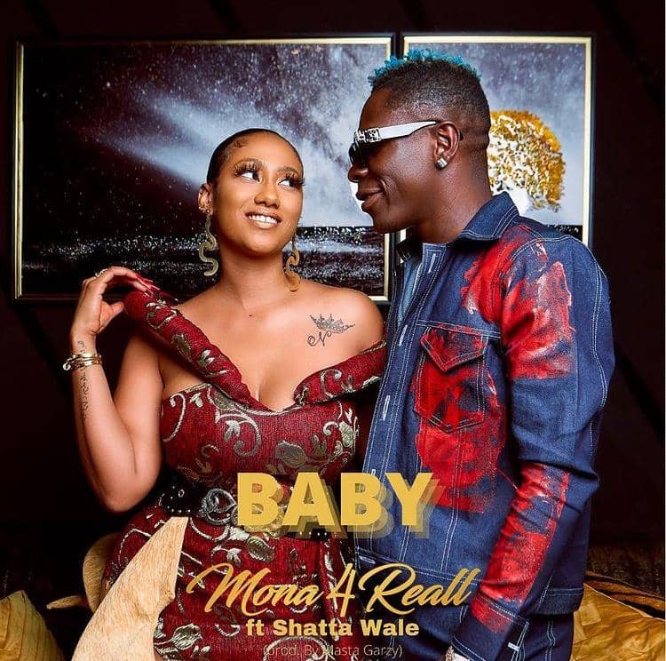 Mona 4Reall – Baby Ft Shatta Wale (Prod. by Mix Master Garzy)