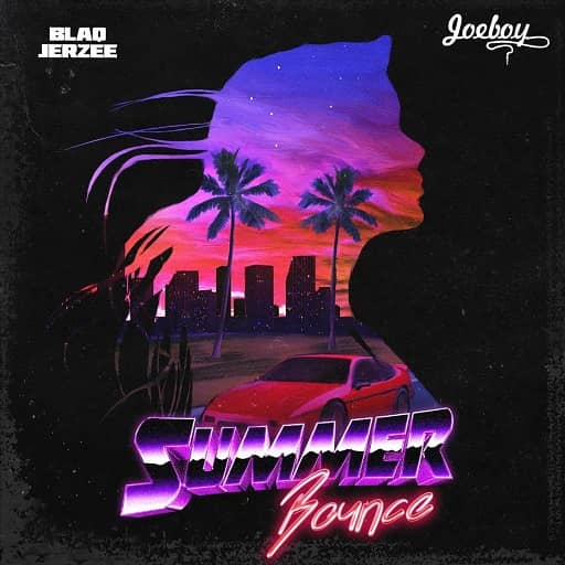Blaq Jerzee – Summer Bounce Ft Joeboy