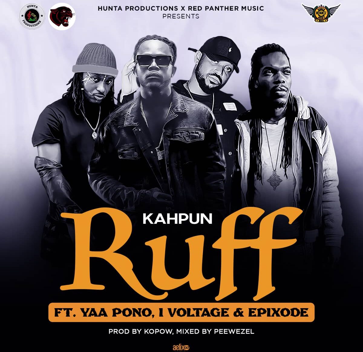 Kahpun – Ruff Ft Epixode, I-Voltage and Yaa Pono