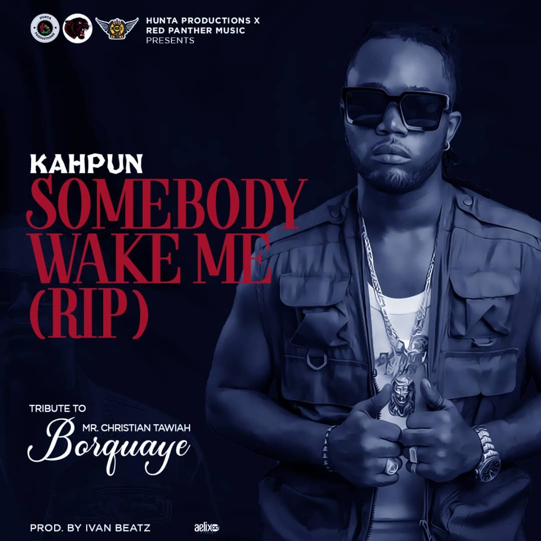 Kahpun-Somebody-Wake-Me-mp3-image Kahpun - Somebody Wake Me (RIP)