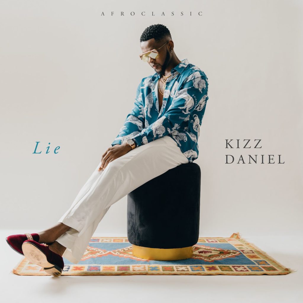 Kizz Daniel – Lie (Prod By Philkeyz & Blaise Beatz)