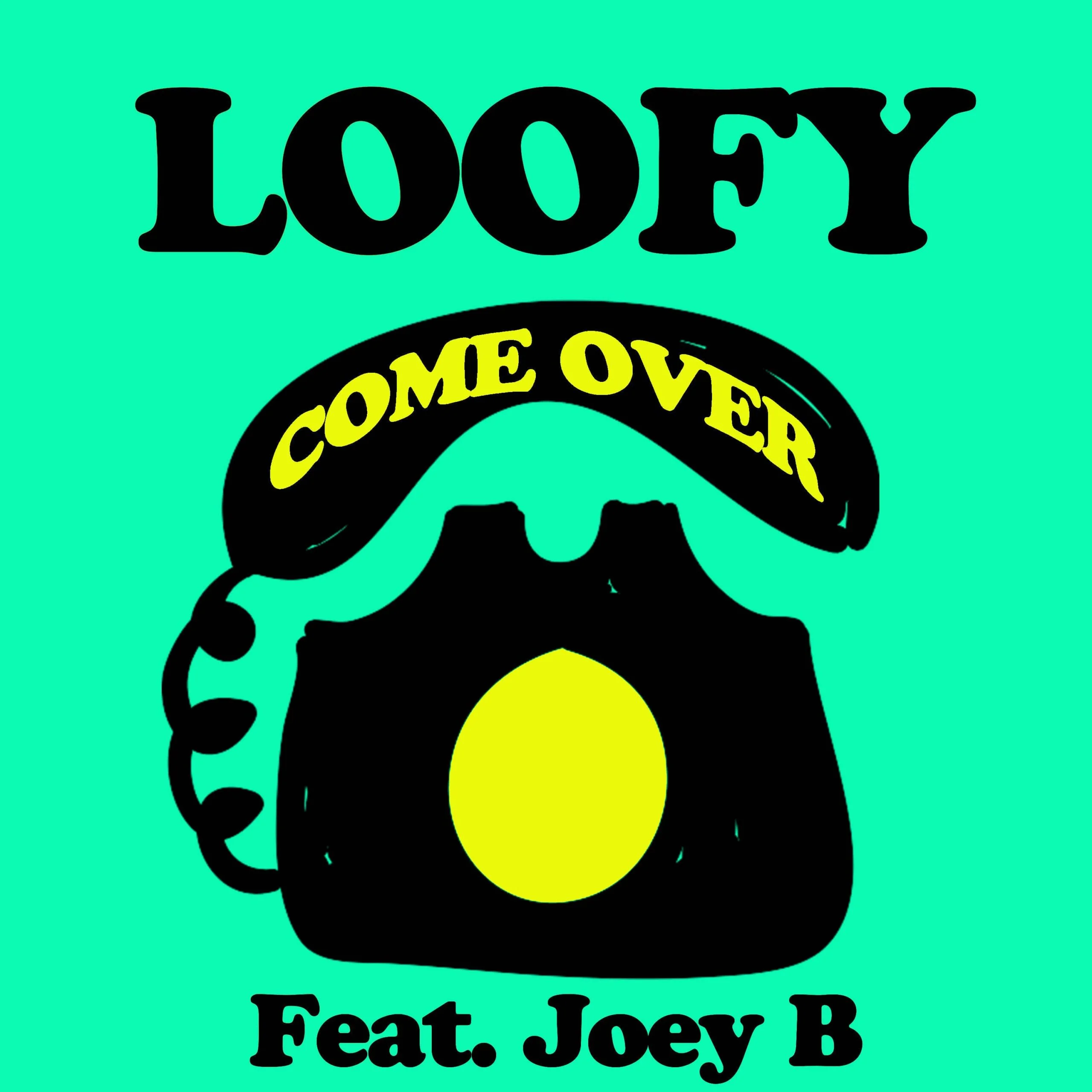 Loofy – Come Over Ft Joey B Loofy – Come Over Ft Joey B