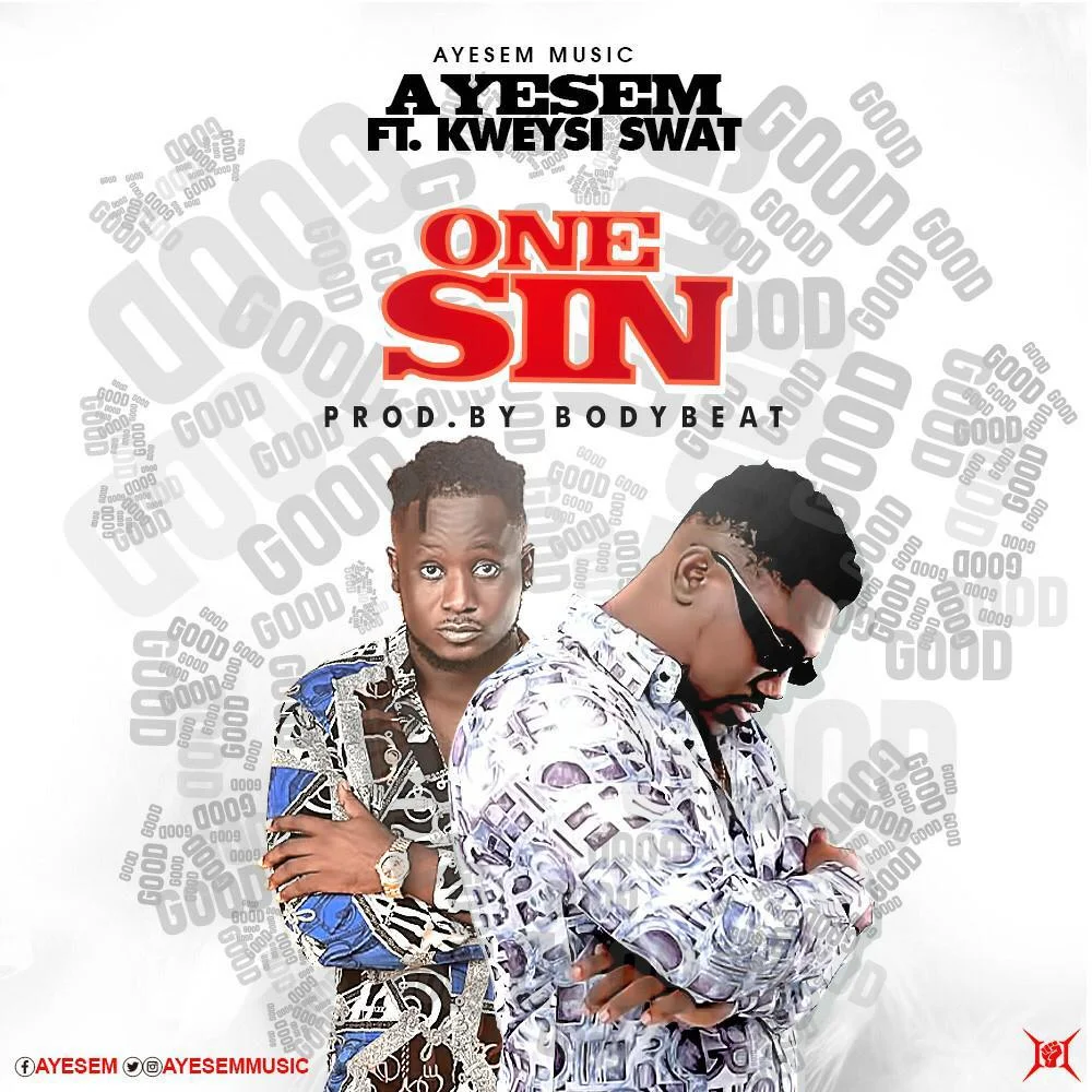 Ayesem – One Sin Ft Kweysi Swat (Prod. by Bodybeatz)