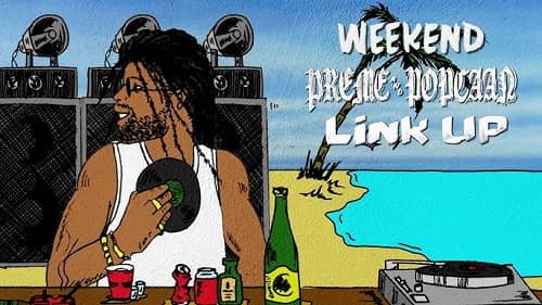Preme-–-Weekend-Remix-Ft-Popcaan-x-Tory-Lanez Preme – Weekend Remix Ft Popcaan x Tory Lanez