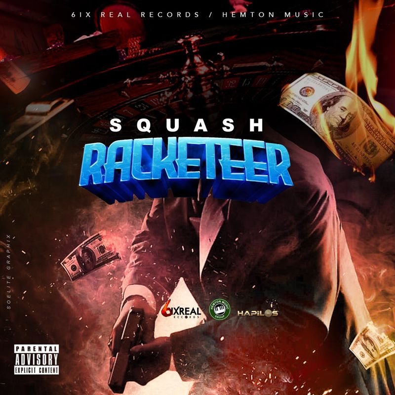 Squash – Racketeer (Dancehall MP3)