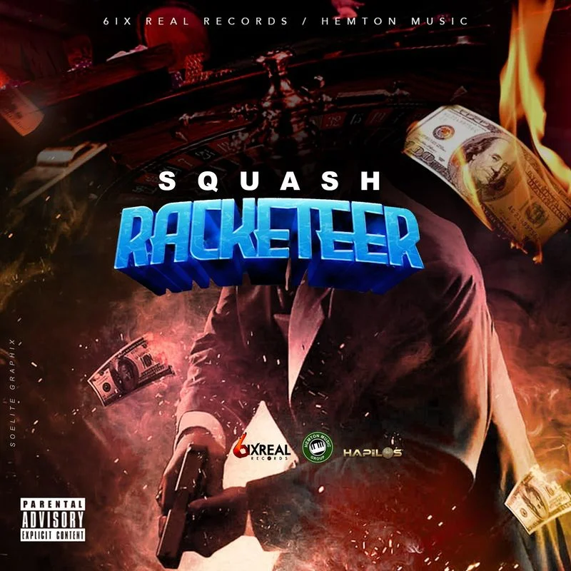 Squash – Racketeer (Dancehall MP3)