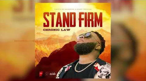 Chronic Law – Stand Firm (Dancehall MP3)