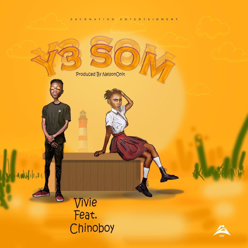 Vivie – Y3 Som Ft Chinoboy (Prod. by NelsonOnit) Vivie – Y3 Som Ft Chinoboy (Prod. by NelsonOnit)