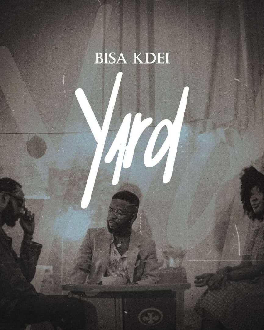 Bisa Kdei – Yard Bisa Kdei – Yard