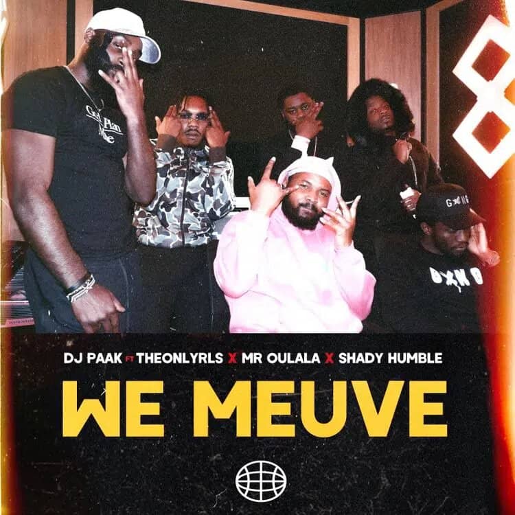 DJ Paak – We Meuve Ft TheOnlyRLS X Mr Oulala X Shady Humble