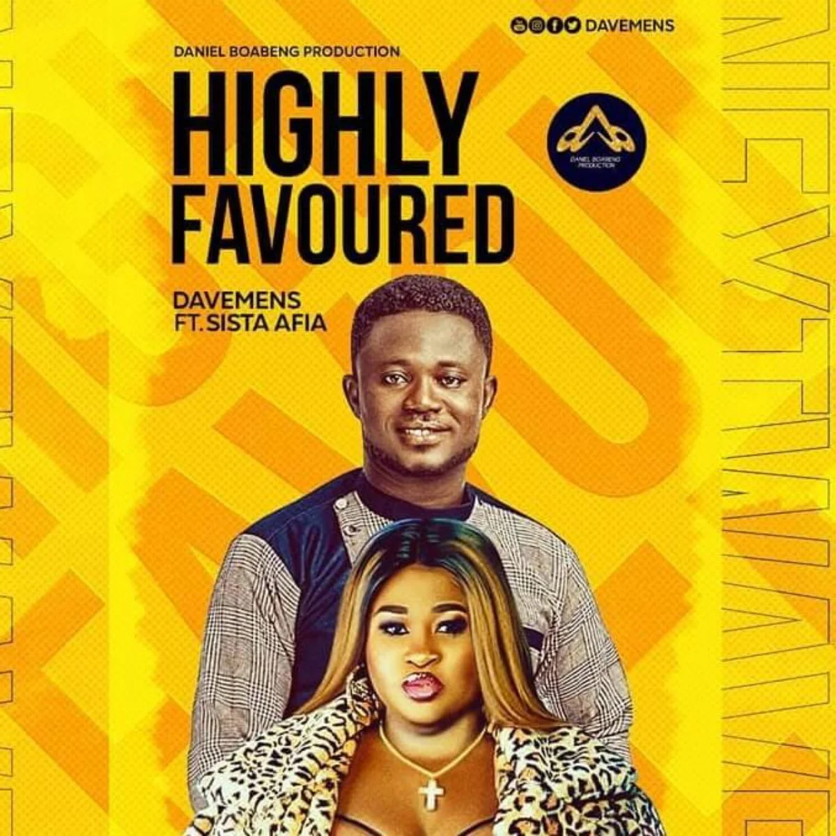 Davemens – Highly Favoured Ft Sista Afia Davemens – Highly Favoured Ft Sista Afia