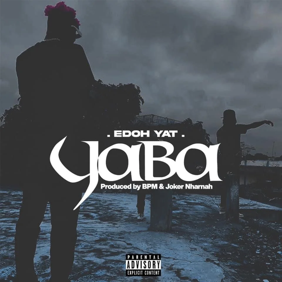 IMG_7117 Edoh YAT – Yaba (Prod. By BPM & Joker Nharnah)