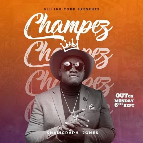 Khaligraph Jones – Champez Khaligraph Jones – Champez