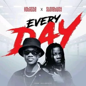 Kobazzie – Everyday Ft Stonebwoy Kobazzie – Everyday Ft Stonebwoy