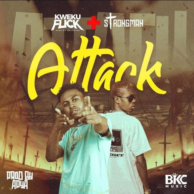 Kweku Flick – Attack Ft Strongman