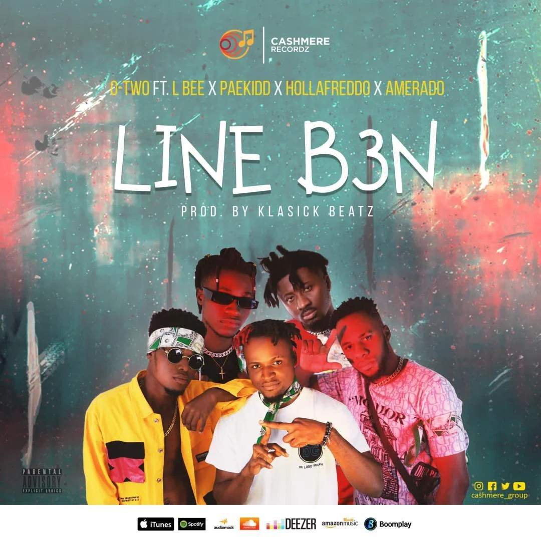 O-Two-ft-L-Bee-X-PaeKidd-X-HollaFreddo-X-Amerado_-Line-B3n_-Prod_By_Klasickbeatz_www-aacehypez-net_-mp3-image O Two – Line B3n Ft Amerado x L Bee x Paekidd & Hollafreddo