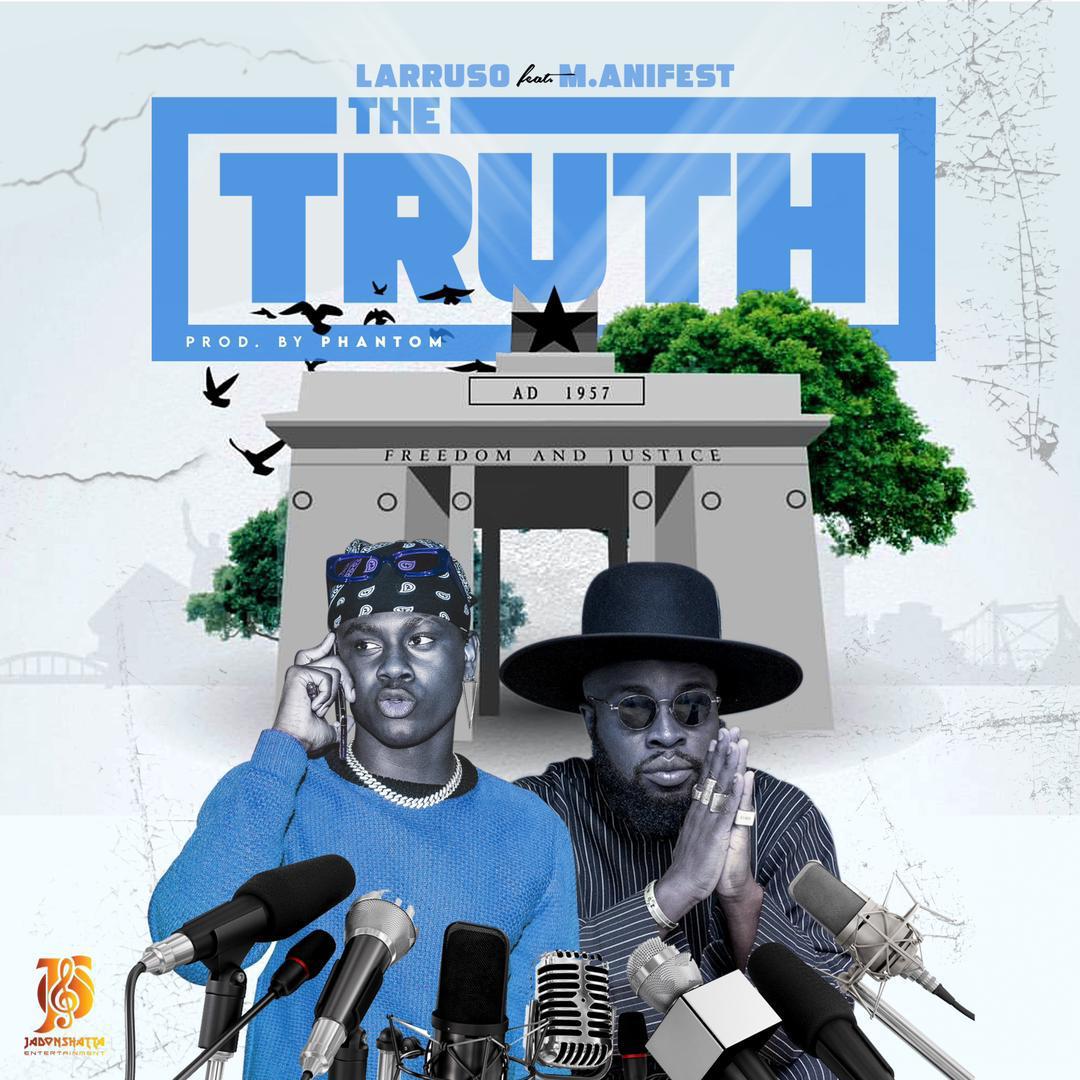 Larruso – The Truth Ft Manifest (Prod. by Phamtom)