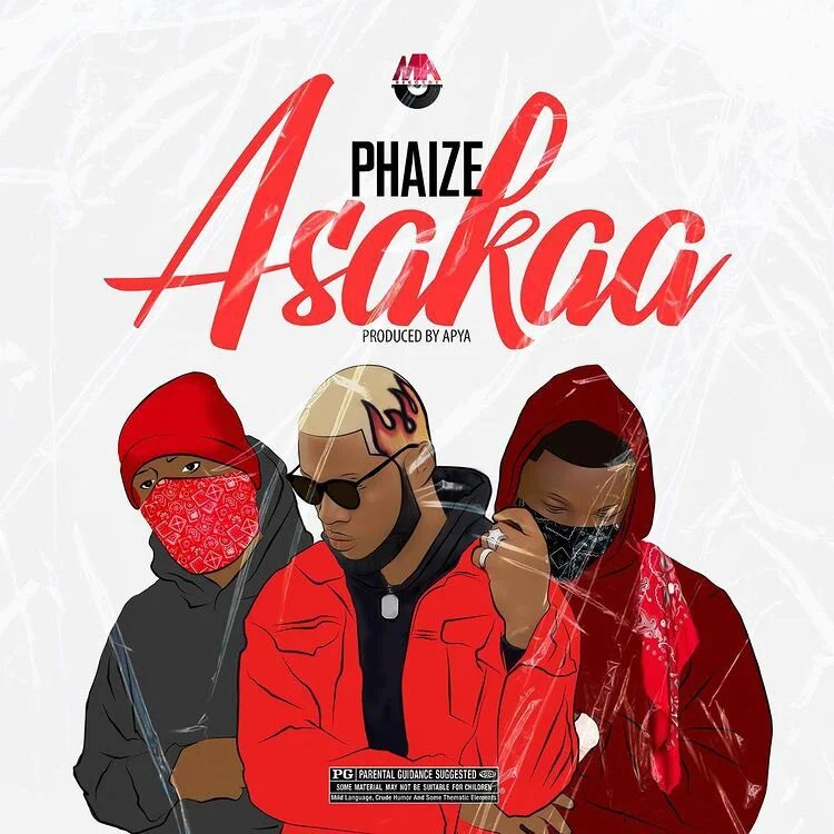 Phaize – Asakaa (Prod By Apya) Phaize – Asakaa (Prod By Apya)