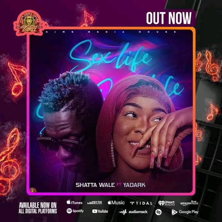 Shatta Wale – Sex Life Ft Yadark Shatta Wale – Sex Life Ft Yadark